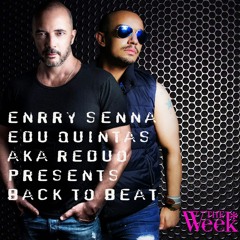 Enrry Senna & Edu Quintas Aka Reduo Presents Back To Beat Set Mix