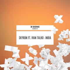 Skyron ft. Ivan Talko - India (#XBONE187)
