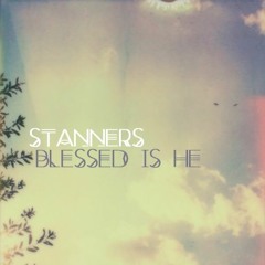 Stanners - Blessed Is He (For Sale/Lease)