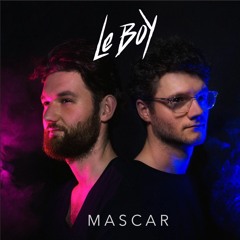 Le Boy - Mascar (Teaser - Full track out on 14-07-2017)
