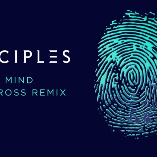 Disciples - On My Mind (Alex Ross Remix)