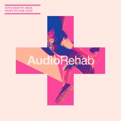 Won't Do For Love | Cuts Deep featuring Reds [JJ Remix]