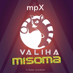 MpX - Valiha Misoma (Gazkar Soundtrack)