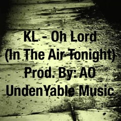 KL - Oh Lord (Prod. by AO)