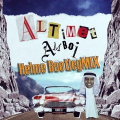 Amboi Amboi Altimet - Helme Bootlegmix