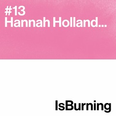 Hannah Holland... Is Burning #13
