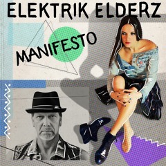 Elektrik Elderz - Manifesto (2017) ER TK-125
