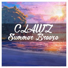 CLAWZ - Summer Breeze