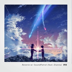 dextrust & SoundPatrol (feat. Dianna) - Reverie