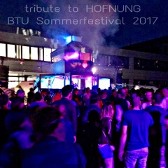tribute to HOFNUNG / BTU Sommerfestival '17 - 10.06.2017 | HOFNUNG stage | Cottbus