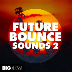 Future Bounce Sounds 2 | 3 FL Studio Templates, 370+ Drums, Melodies & Presets