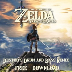 The Legend Of Zelda: Breath Of The Wild - Shrine Theme [Destro's DNB Remix] FREE DOWNLOAD