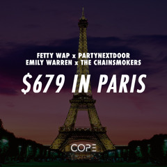 679 x Paris x Cash Out - Fetty Wap x The Chainsmokers x PARTYNEXTDOOR (DJ Cope Mashup)