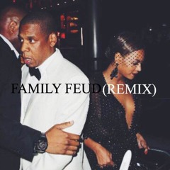 Family Feud (Remix)