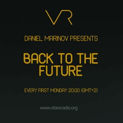 Daniel Marinov - Back To The Future 066 July 2017