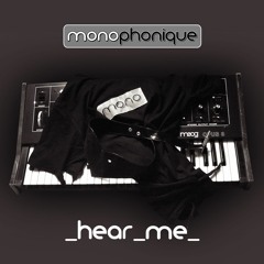 Monophonique - Hear Me (The Bulgarian Remix)