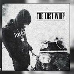 The Last Whip  K - Trap - IN MY POT