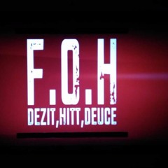 Dezit FOH ft. Hittman Deuce Biggs