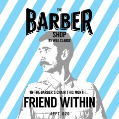 The Barber Shop By Will Clarke 020 (Friend Within)