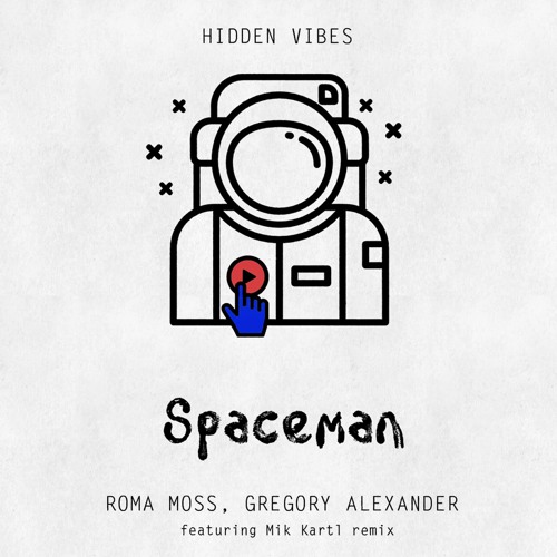 PREMIERE: Roma Moss & Gregory Alexander — Spaceman (Original Mix) [Hidden Vibes]