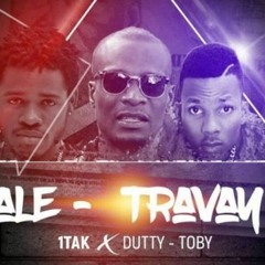 Pale Mwens Travay Plis - Toby Anbake Ft.1Tak & Dutty