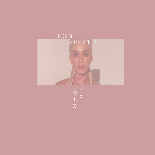 Katy Perry - Bon Appétit (Slow Graffiti Remix) by SLOW GRAFFITI REMIXES -  Free download on ToneDen