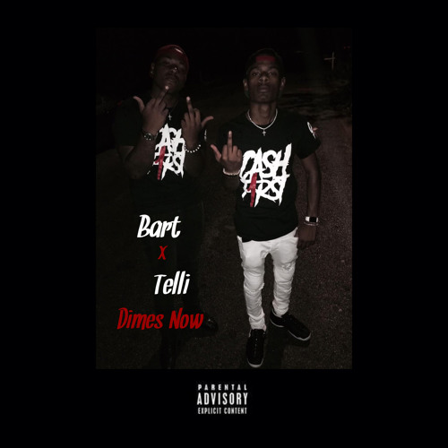 Bart x Telli - Dimes Now