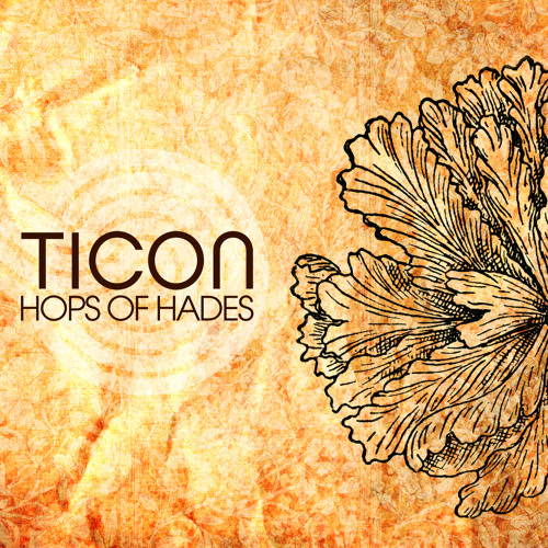 Ticon - Hops of Hades (Original Mix)