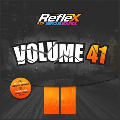 Reflex - Volume 41 (Reflex B2B Serious Soundz)