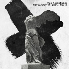 The Messengers (feat World Trade)