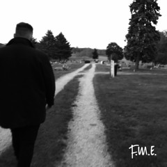 F.M.E. (Produced by "DM")
