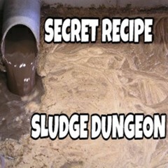 Secret Recipe - Sludge Dungeon