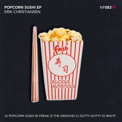NF083 : Erik Christiansen - Popcorn Sushi (Original Mix)