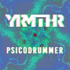 PsicoDrummer (Original Mix)
