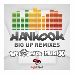 Hankook - Big Up (MURIX Remix)