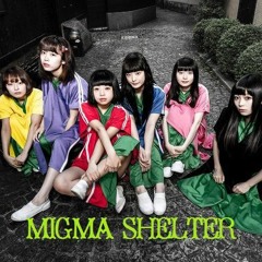 MIGMA SHELTER（ミグマ・シェルター）を適当に繋いでみたMIX