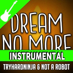 Little Nightmares Song- Dream No More (Instrumental)