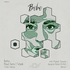 Boho, Paul Feris, Vazik - Vice Versa (KALIL RMX) - Jannowitz Recs