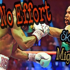 No Effort -Mighty Mac ft Skinny Mar