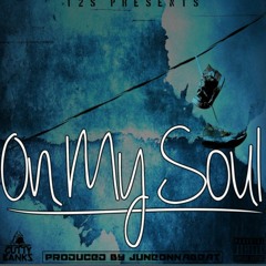 Cutty Banks ft Lazy-Boy - On My Soul (Prod by JuneOnnaBeat)( San Jose, CA )
