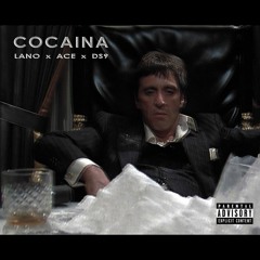 (B9)Ace X DS9 X Lano- Cocaina