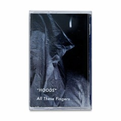 All These Fingers - Angelfood [Hoods]