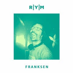 R|Y|M Summer Podcast: FRANKSEN
