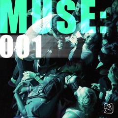 MUSE: 001