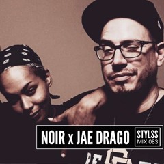 STYLSS Mix 083: NOIR x JAE DRAGO