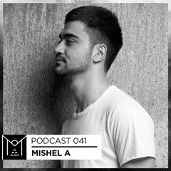 Mantra Collective Podcast 041 - Mishel A