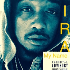 IRA x Know My Name ft. Alex Love