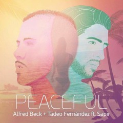Alfred Beck & Tadeo Fernández - Peaceful (ft. Sapir Amar)
