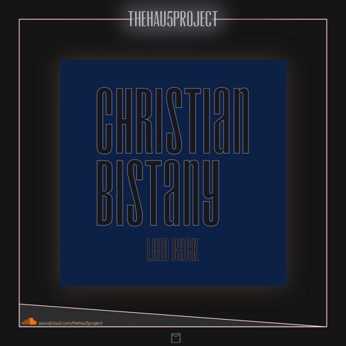 Christian Bistany - Laid Back