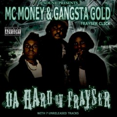 Stick 'Em High, Lay 'Em Low (By: M.C. Money & Gangsta Gold)